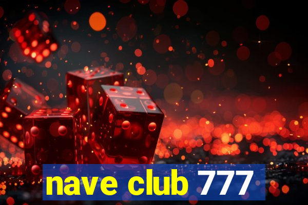 nave club 777